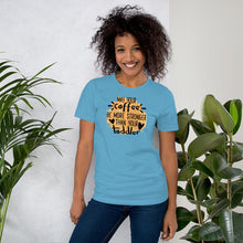 Load image into Gallery viewer, MAY YOUR COFFEE BE MORE STRONGER - Short-Sleeve Unisex T-Shirt