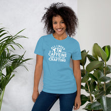 Load image into Gallery viewer, Caffeine And Crafting - wht - Short-Sleeve Unisex T-Shirt