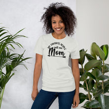 Load image into Gallery viewer, My Favorite People Call me Mom - Short-Sleeve Unisex T-Shirt
