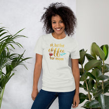 Load image into Gallery viewer, OK BUT FIRST COFFEE - Short-Sleeve Unisex T-Shirt