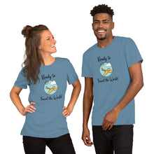 Load image into Gallery viewer, Ready to Travel the World Short-Sleeve Unisex T-Shirt