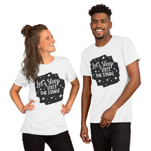 Load image into Gallery viewer, Let s Sleep Under The Stars Short-Sleeve Unisex T-Shirt