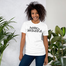 Load image into Gallery viewer, Hello Beautiful - Short-Sleeve Unisex T-Shirt