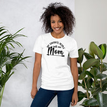 Load image into Gallery viewer, My Favorite People Call me Mom - Short-Sleeve Unisex T-Shirt
