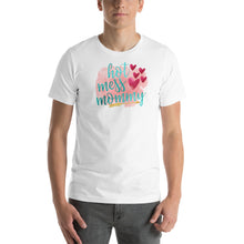Load image into Gallery viewer, HOT MESS MOMMY - Short-Sleeve Unisex T-Shirt