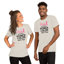 Load image into Gallery viewer, Pink Is My Power Color - Short-Sleeve Unisex T-Shirt