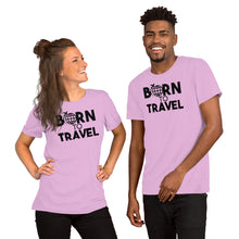 Load image into Gallery viewer, Born to Travel - Short-Sleeve Unisex T-Shirt