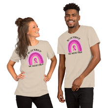 Load image into Gallery viewer, In October I Wear Pink Rainbow - Short-Sleeve Unisex T-Shirt