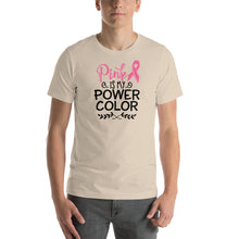 Load image into Gallery viewer, Pink Is My Power Color - Short-Sleeve Unisex T-Shirt