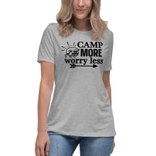 Load image into Gallery viewer, Camp more worry less - Women&#39;s Relaxed T-Shirt
