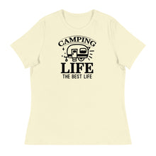 Load image into Gallery viewer, Camping Life Is The Best Life - Women&#39;s Relaxed T-Shirt
