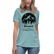Load image into Gallery viewer, Mountains are my happy place Women&#39;s Relaxed T-Shirt
