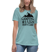 Load image into Gallery viewer, Camping Hair Don&#39;t Care - Women&#39;s Relaxed T-Shirt
