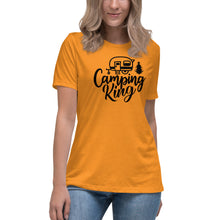 Load image into Gallery viewer, Camping King - Women&#39;s Relaxed T-Shirt
