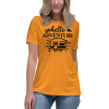 Load image into Gallery viewer, Hello Adventure - Women&#39;s Relaxed T-Shirt
