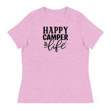 Load image into Gallery viewer, Happy Camper Life - Women&#39;s Relaxed T-Shirt
