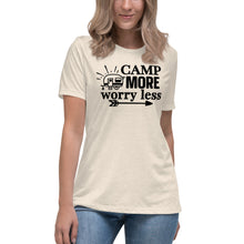 Load image into Gallery viewer, Camp more worry less - Women&#39;s Relaxed T-Shirt
