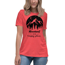 Load image into Gallery viewer, Mountains are my happy place Women&#39;s Relaxed T-Shirt
