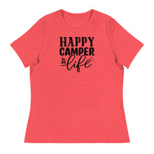 Load image into Gallery viewer, Happy Camper Life - Women&#39;s Relaxed T-Shirt
