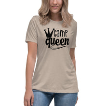 Load image into Gallery viewer, Camp Queen - Women&#39;s Relaxed T-Shirt
