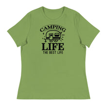 Load image into Gallery viewer, Camping Life Is The Best Life - Women&#39;s Relaxed T-Shirt
