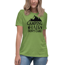 Load image into Gallery viewer, Camping Hair Don&#39;t Care - Women&#39;s Relaxed T-Shirt
