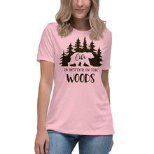 Load image into Gallery viewer, Life is better in the Woods  Women&#39;s Relaxed T-Shirt
