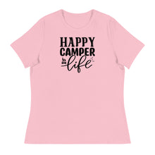 Load image into Gallery viewer, Happy Camper Life - Women&#39;s Relaxed T-Shirt
