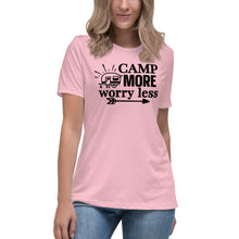 Load image into Gallery viewer, Camp more worry less - Women&#39;s Relaxed T-Shirt
