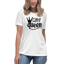 Load image into Gallery viewer, Camp Queen - Women&#39;s Relaxed T-Shirt
