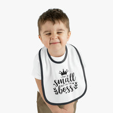 Load image into Gallery viewer, I may be small but I&#39;m boss 2 Baby Contrast Trim Jersey Bib
