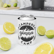 Load image into Gallery viewer, Campers Gonna Camp - Can Cooler
