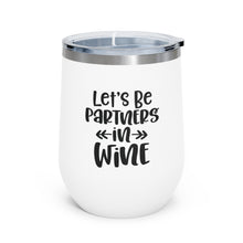 Load image into Gallery viewer, Let&#39;s Be Partners in Wine - Wine Tumbler
