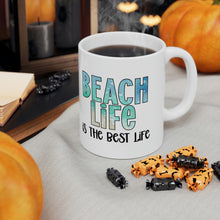 Load image into Gallery viewer, Beach Life is the Best Life Ceramic Mug 11oz
