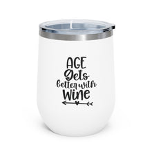 Load image into Gallery viewer, Age gets better with Wine - Wine Tumbler
