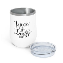 Load image into Gallery viewer, Wine a little laugh a lot - Wine Tumbler
