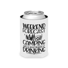 Load image into Gallery viewer, Weekend Forecast Camping with a good chance of drinking - Can Cooler
