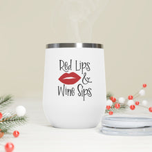 Load image into Gallery viewer, Red Lips And Wine Sips 12oz Insulated Wine Tumbler
