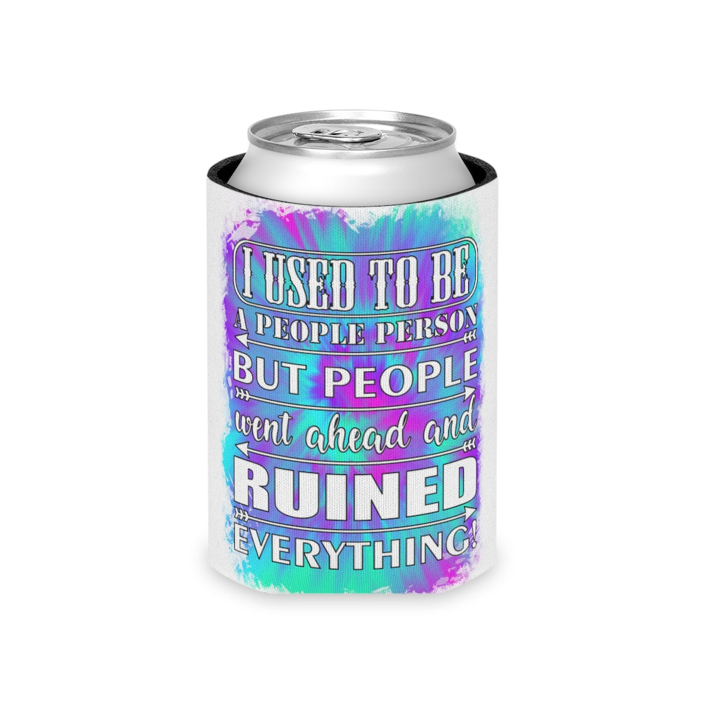 I Used to be a people person - Can Cooler