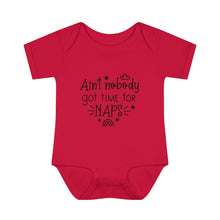 Load image into Gallery viewer, Ain&#39;t Nobody Got Time For Naps Infant Baby Rib Bodysuit
