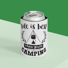 Load image into Gallery viewer, Life is Best when you&#39;re Camping -  Can Cooler
