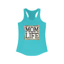 Load image into Gallery viewer, Mom Life - Women&#39;s Ideal Racerback Tank

