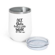 Load image into Gallery viewer, Age gets better with Wine - Wine Tumbler
