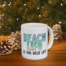 Load image into Gallery viewer, Beach Life is the Best Life Ceramic Mug 11oz
