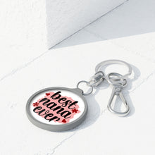 Load image into Gallery viewer, Best Nana Ever Key Ring
