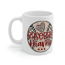 Load image into Gallery viewer, Baseball Mom Ceramic Mug 11oz
