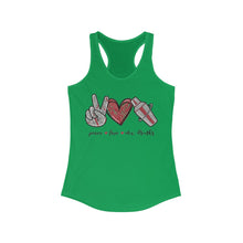 Load image into Gallery viewer, Peace Love Mix Drinks - Women&#39;s Ideal Racerback Tank
