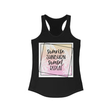 Load image into Gallery viewer, Sunrise Sunburn Sunset Repeat Women's Ideal Racerback Tank
