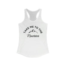 Load image into Gallery viewer, Take Me To The Mountains Women&#39;s Ideal Racerback Tank
