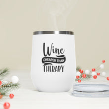 Load image into Gallery viewer, Wine Cheaper Than Therapy 12oz Insulated Wine Tumbler
